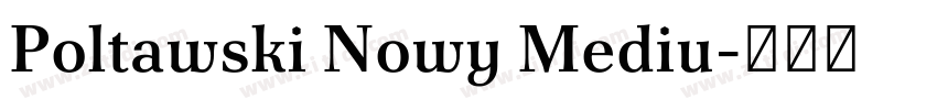 Poltawski Nowy Mediu字体转换